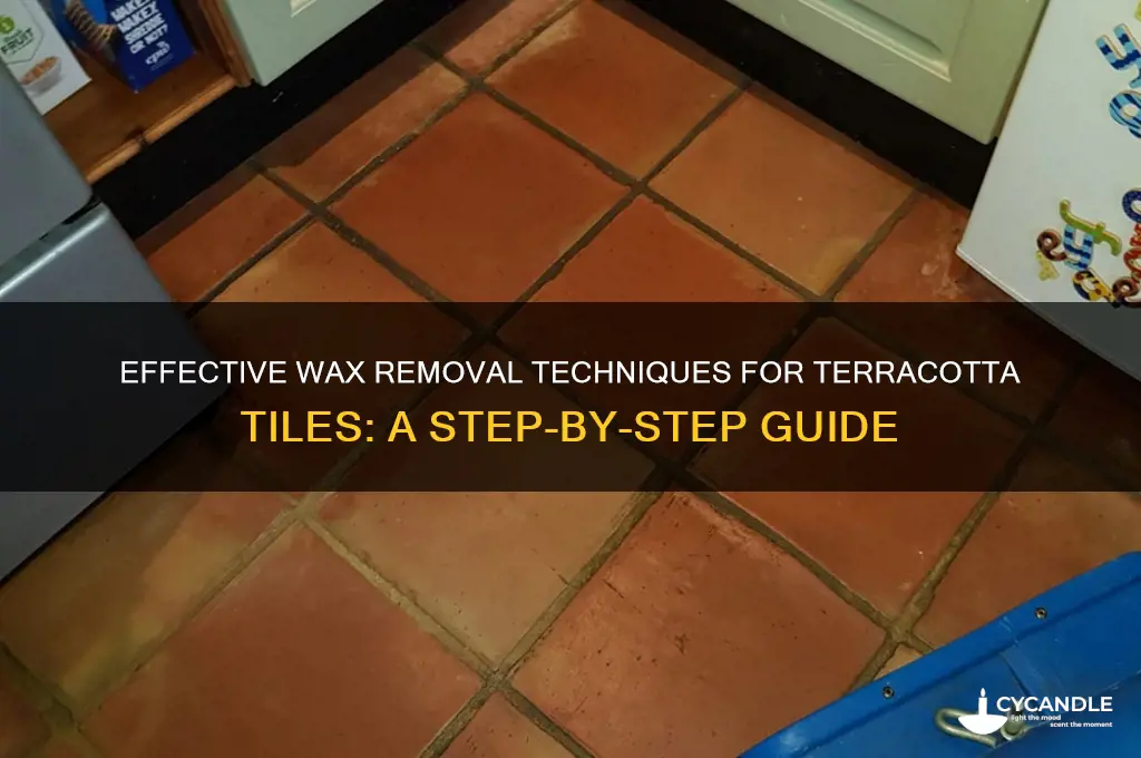how to remove wax from terracotta tiles