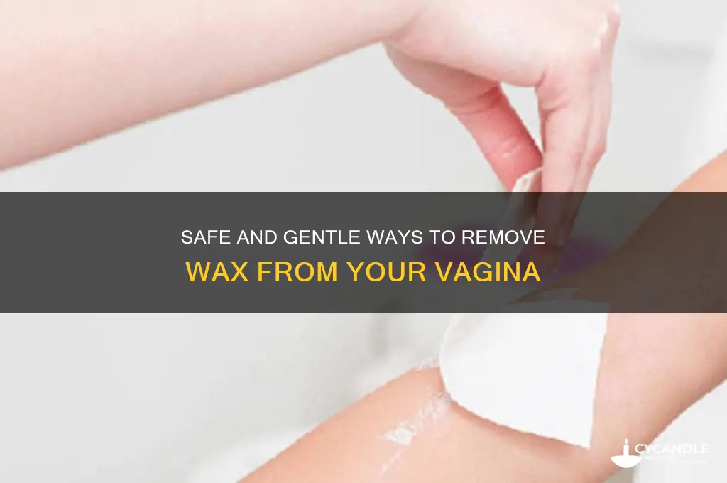 how to remove wax from vagina