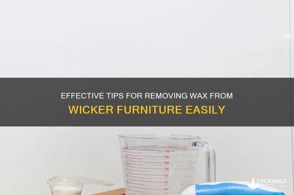 how to remove wax from wicker