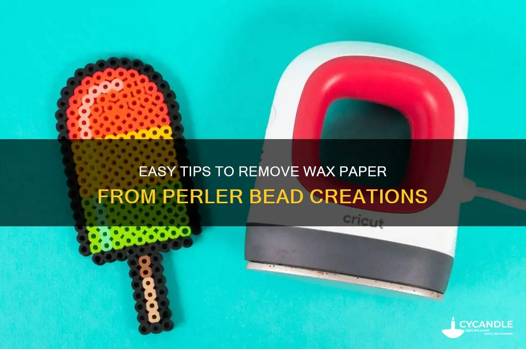 how to remove wax paper for perler beads