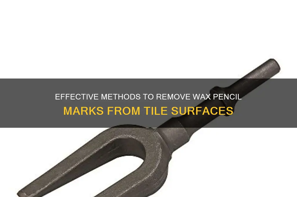 how to remove wax pencil from tile