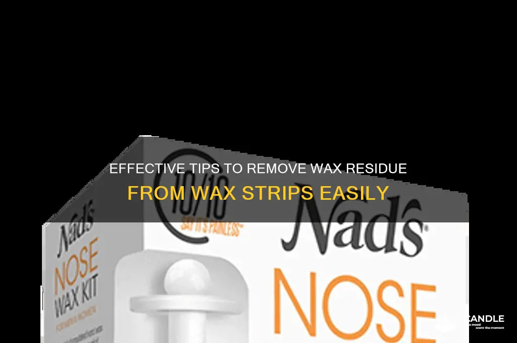 how to remove wax residue from wax strips