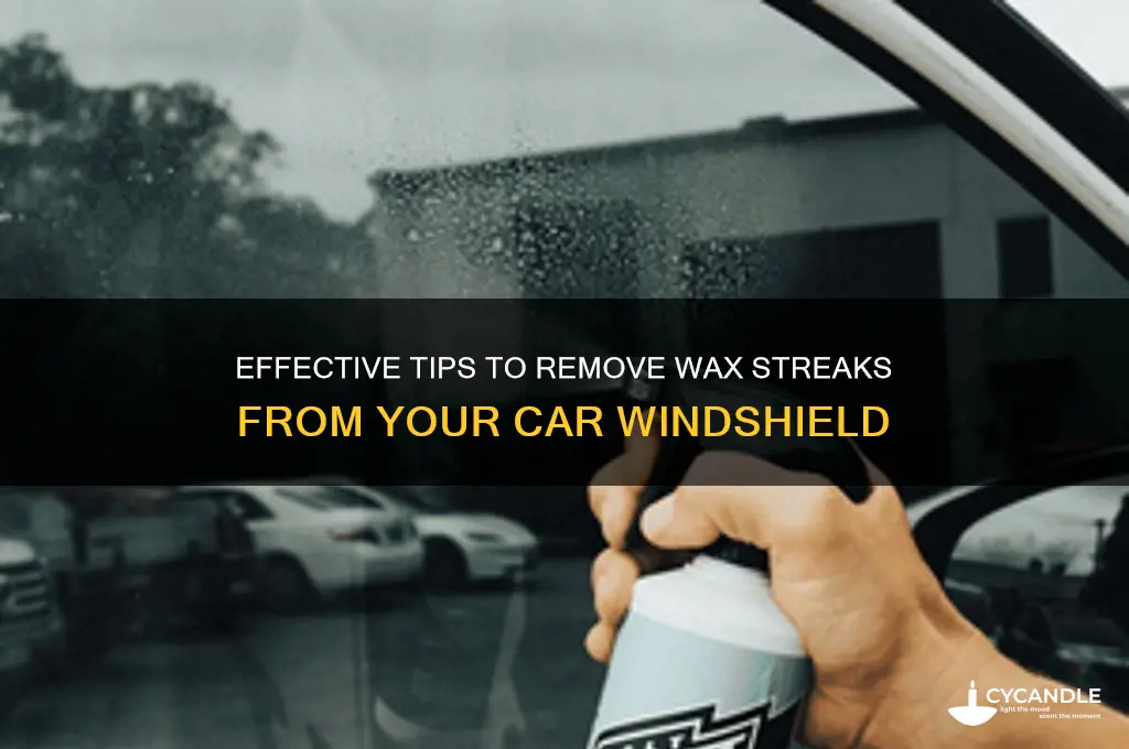 how to remove wax streaks from car windshield