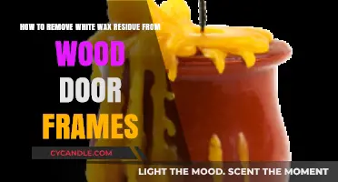 Effective Ways to Remove White Wax Residue from Wood Door Frames