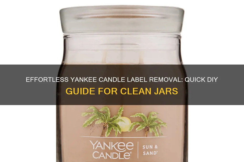 how to remove yankee candle labels