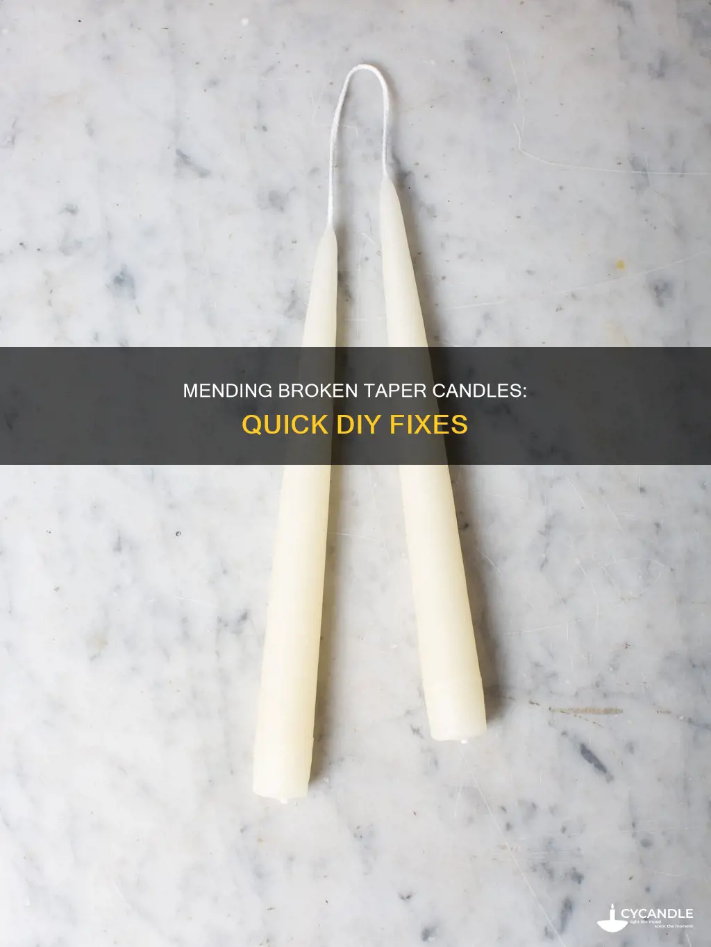 how to repair a broken taper candle