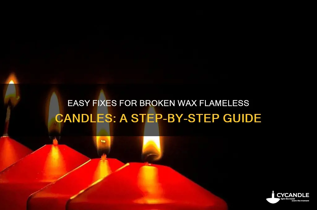 how to repair a wax flameless candle