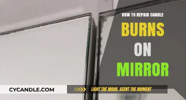 Fixing Candle Burns on Mirrors: Easy DIY Restoration Guide