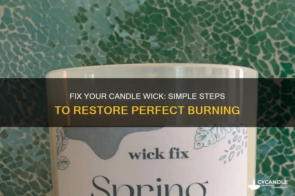how to repair candle wick