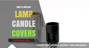 Replacing Lamp Candle Covers: A Step-by-Step Guide