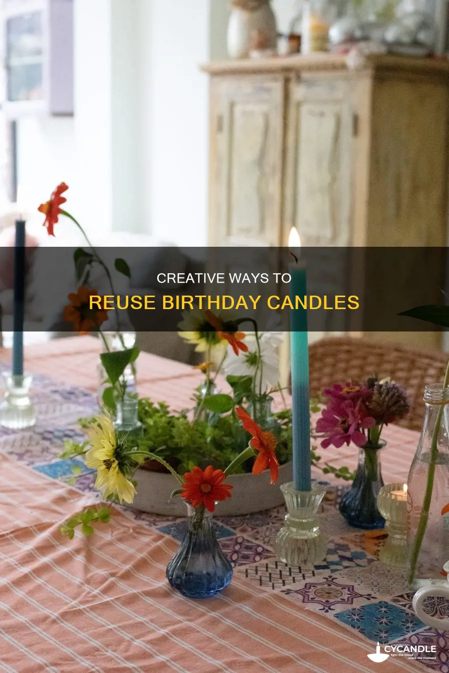 how to reuse birthday candles