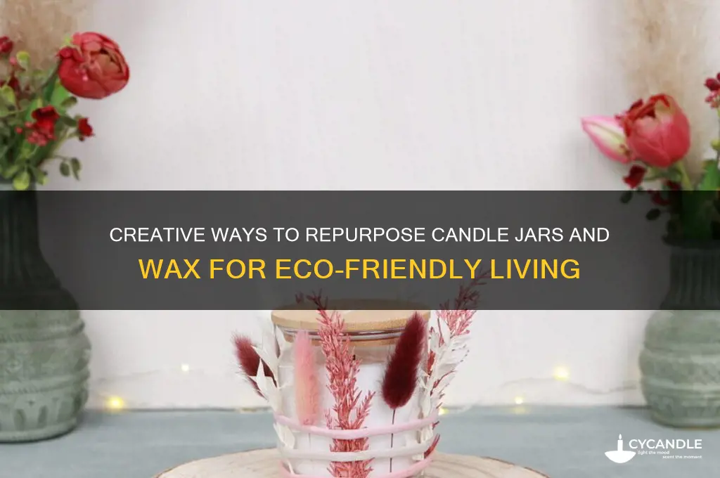 how to reuse candle jars and wax
