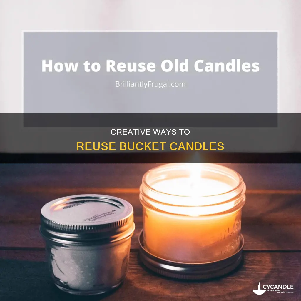 how to reuse candles in bucket
