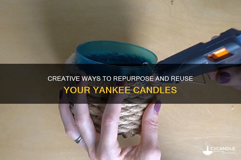 how to reuse yankee candles