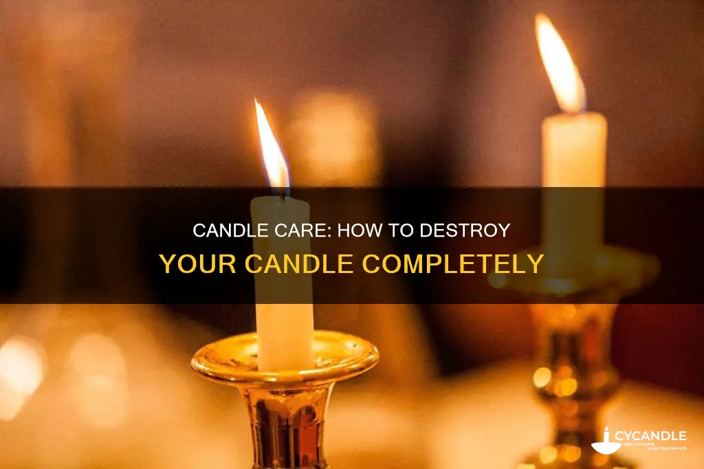 how to ruin a candle