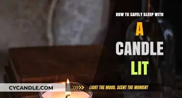 Safely Sleeping with a Lit Candle: Tips and Precautions
