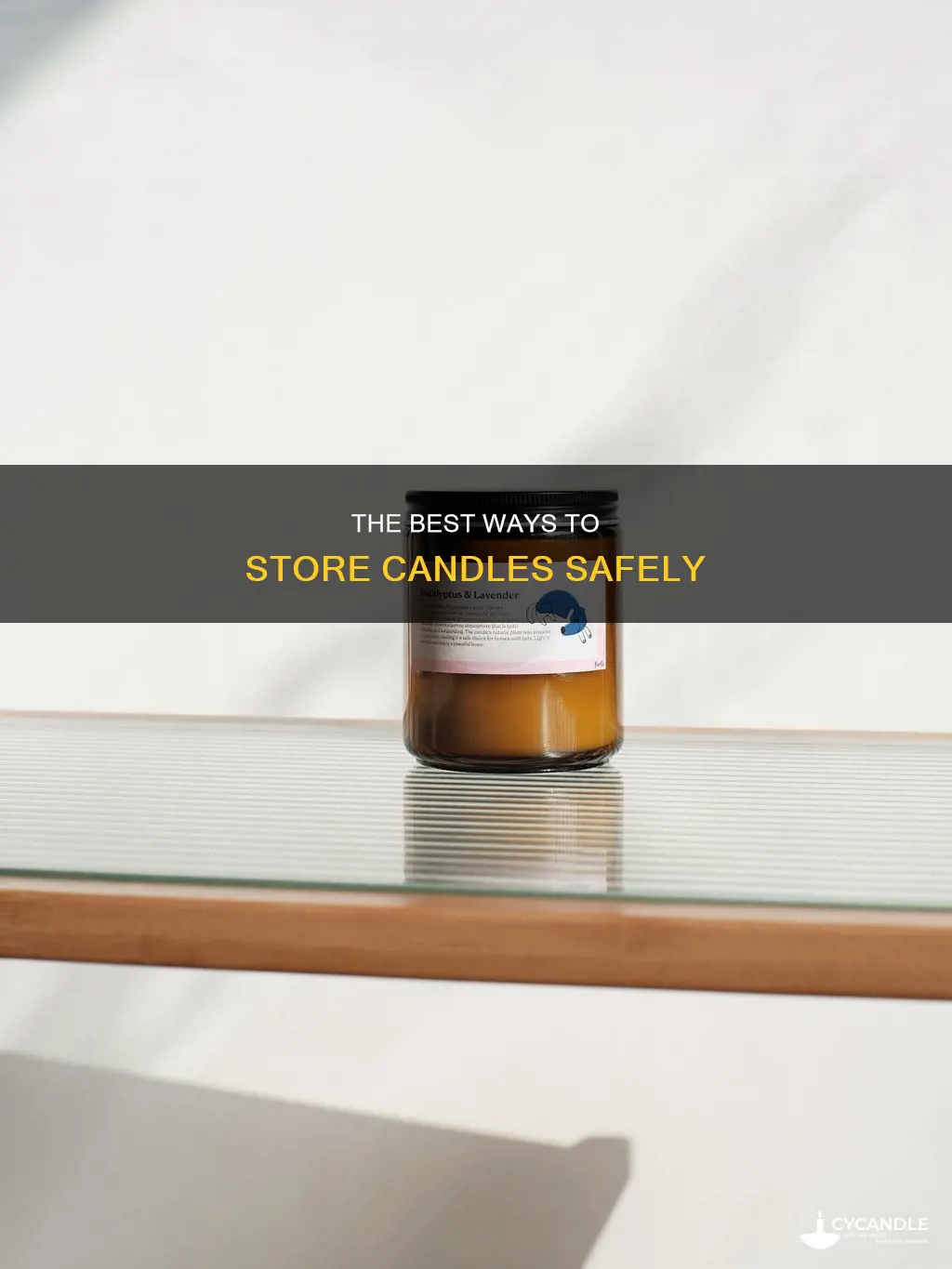 how to safely store candle