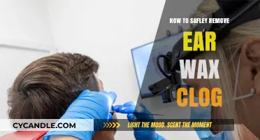 Safe Ear Wax Removal: Tips to Clear Clogs at Home