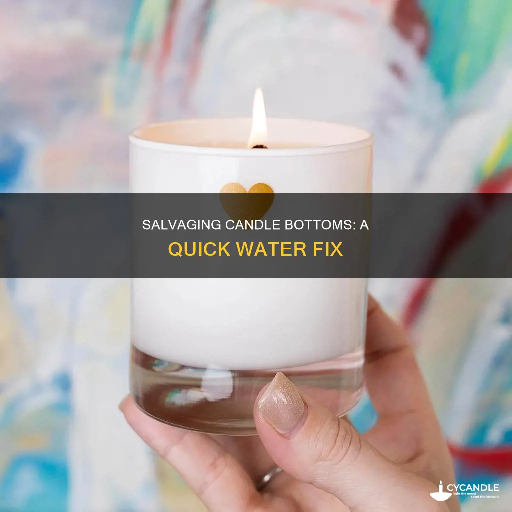 how to save the bottom of a candle with water