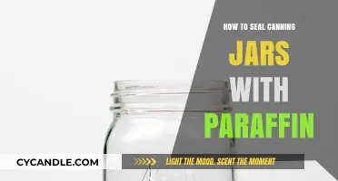 Sealing Canning Jars with Paraffin: A Step-by-Step Guide