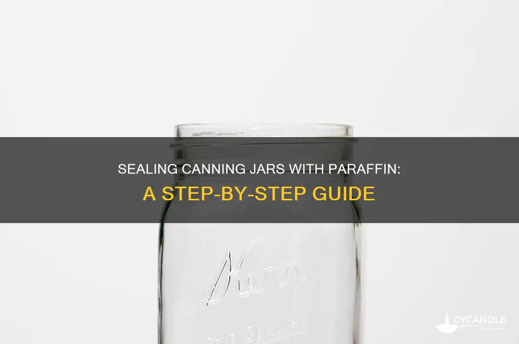 how to seal canning jars with paraffin