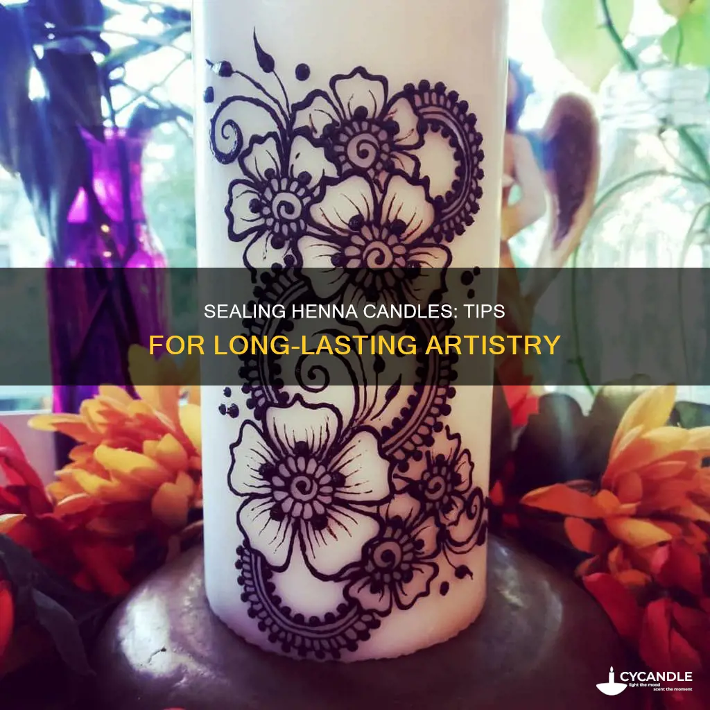 how to seal henna candles
