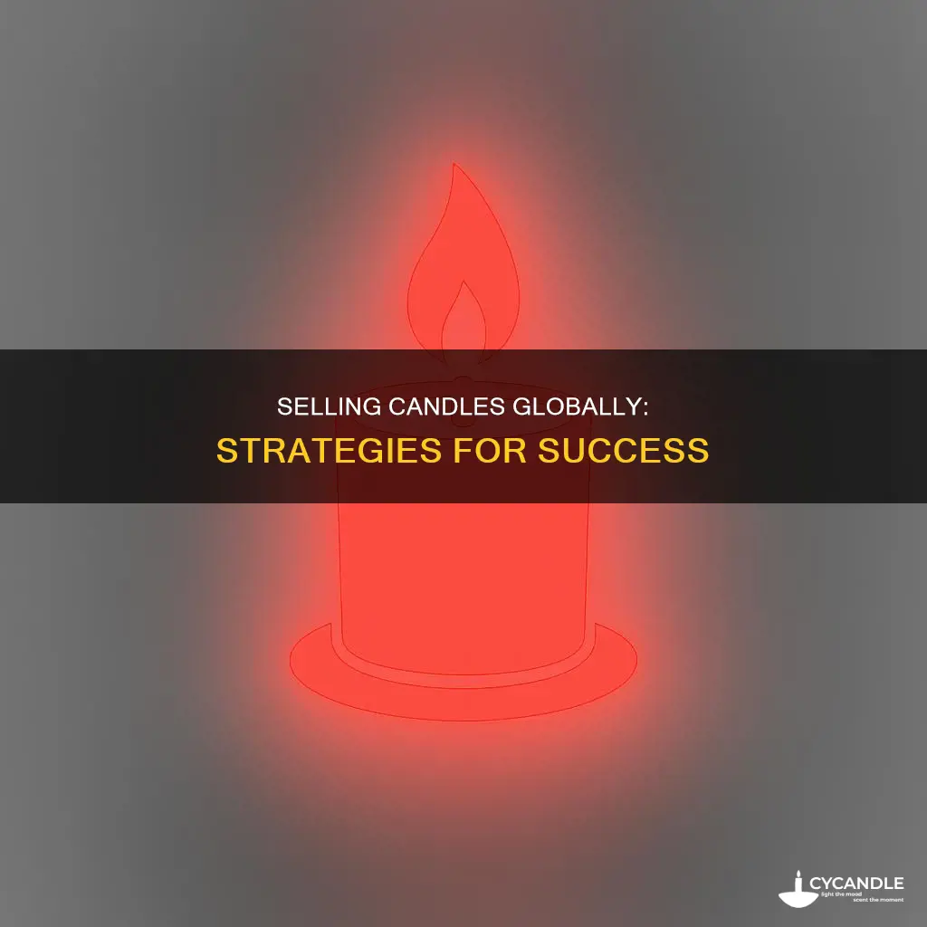 how to sell my candle globally