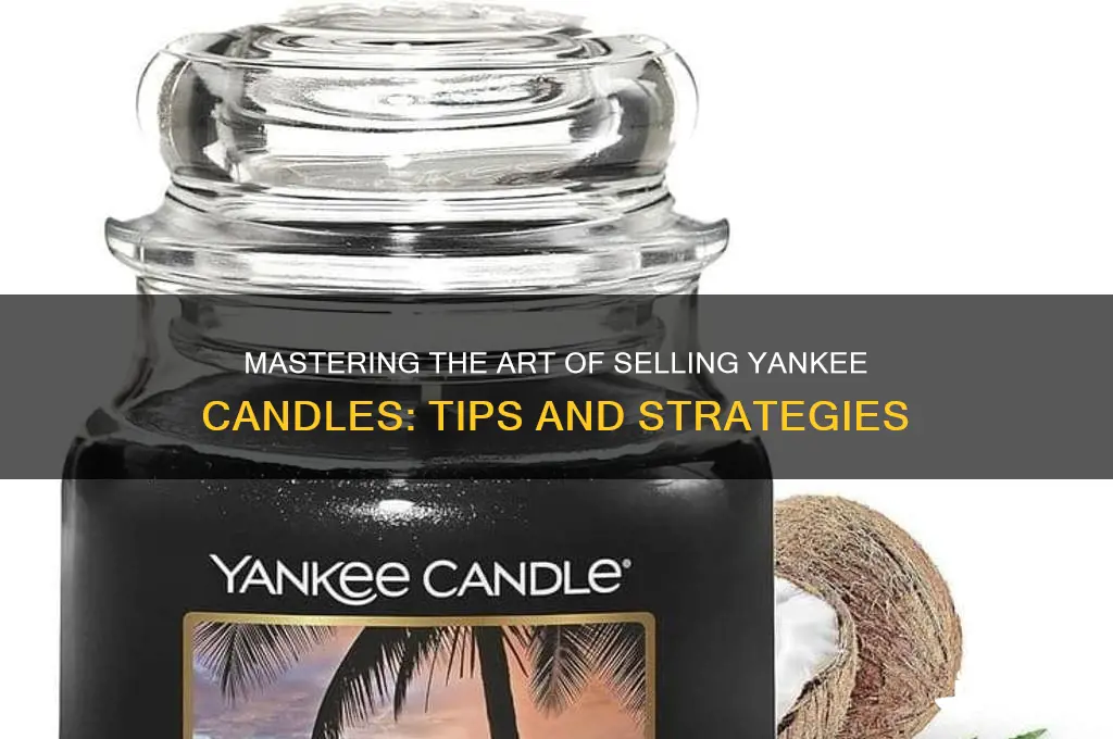 how to sell yankee candles
