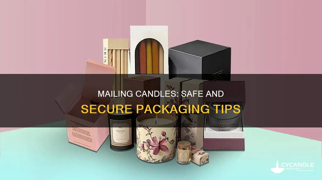 how to send a candle in the mail