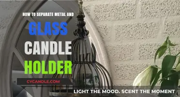 Separating Metal and Glass: Candle Holder Hacks