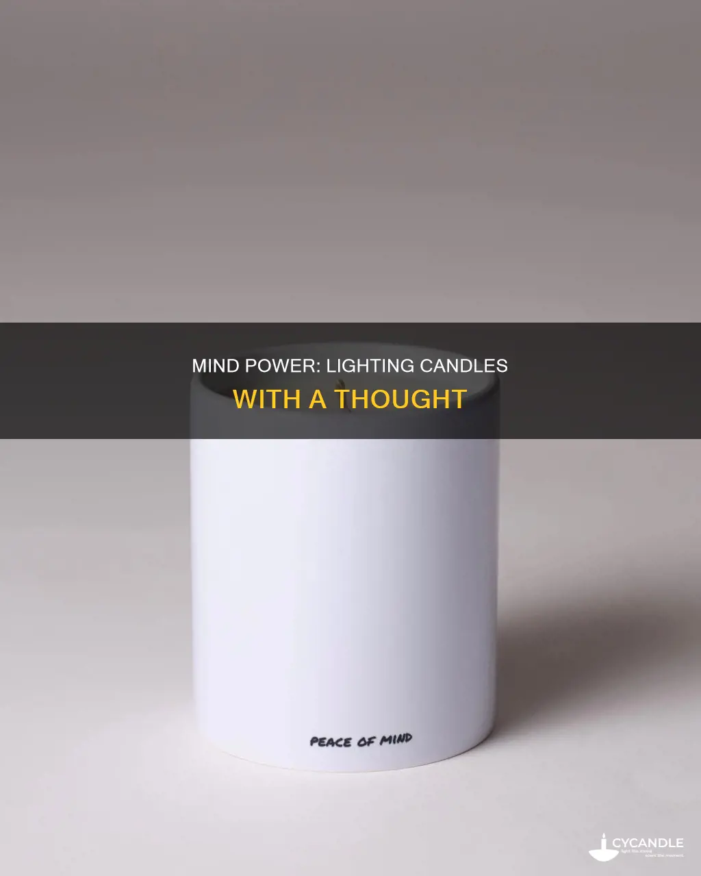 how to set a candle on fire with your mind