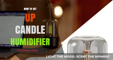 Candle Humidifier Setup: A Step-by-Step Guide