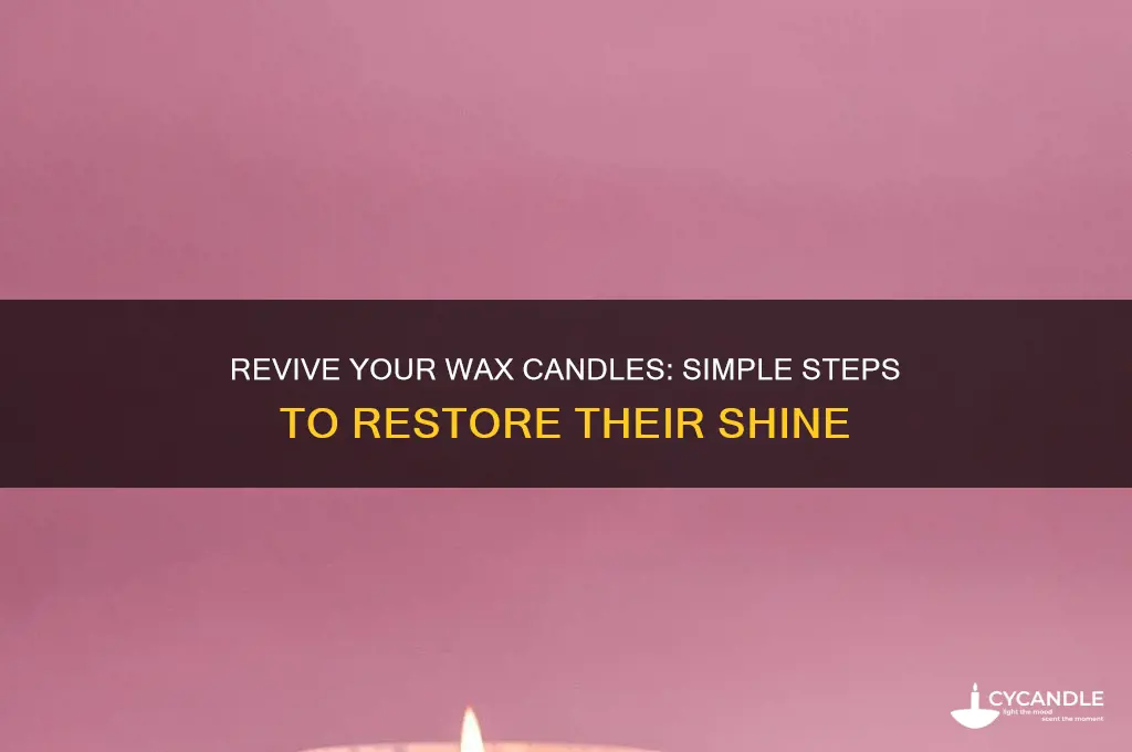 how to shine up wax candles