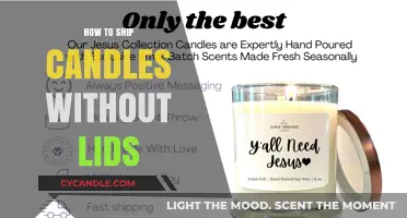 Shipping Candles: Lidless Logistics
