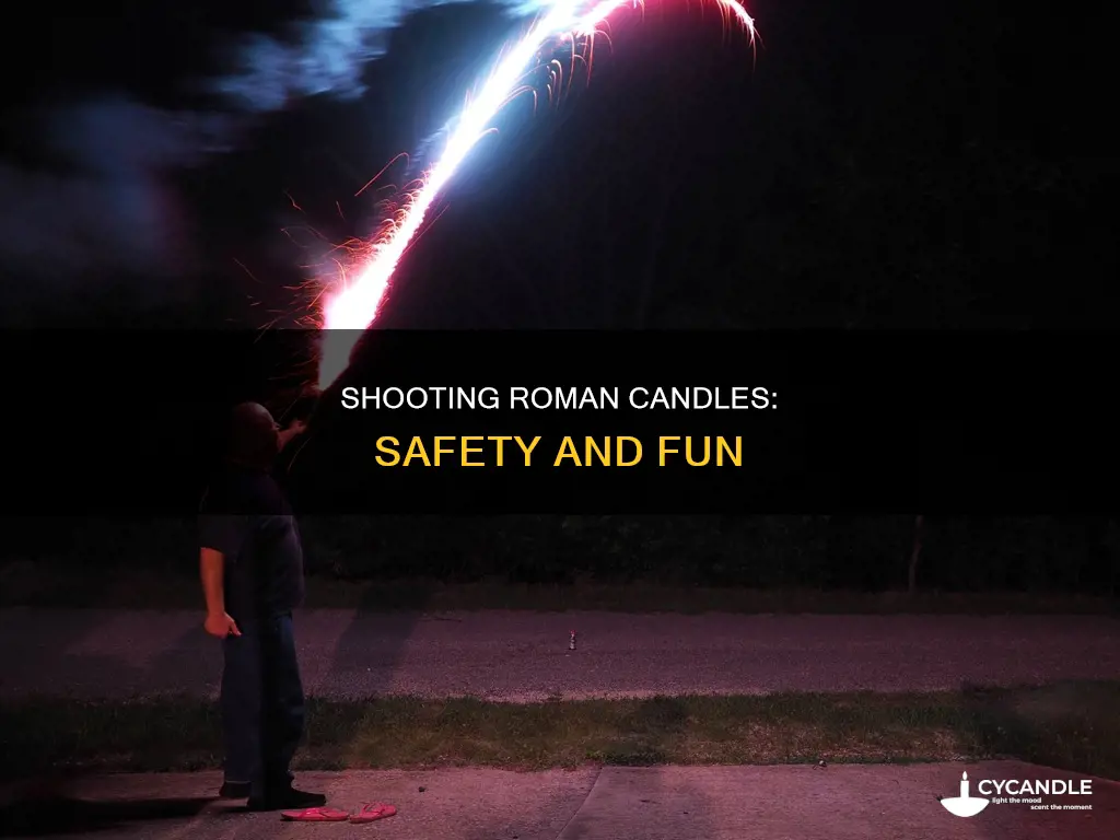 how to shoot a roman candle