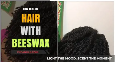 Slick Hair Naturally: Mastering the Beeswax Styling Technique