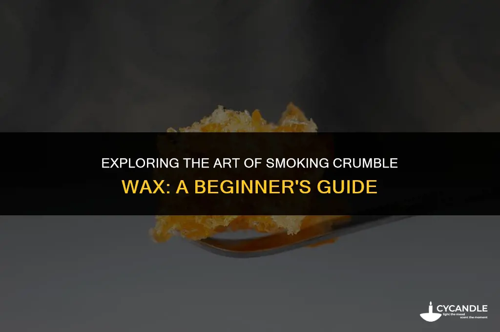 how to smoke crumble wax