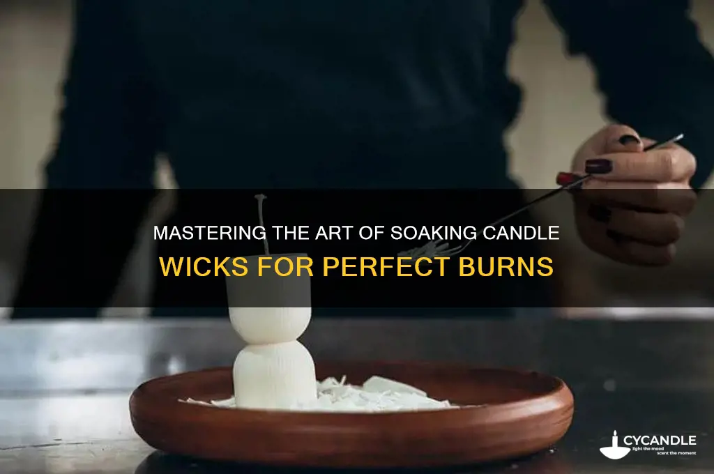 how to soak a candle wick