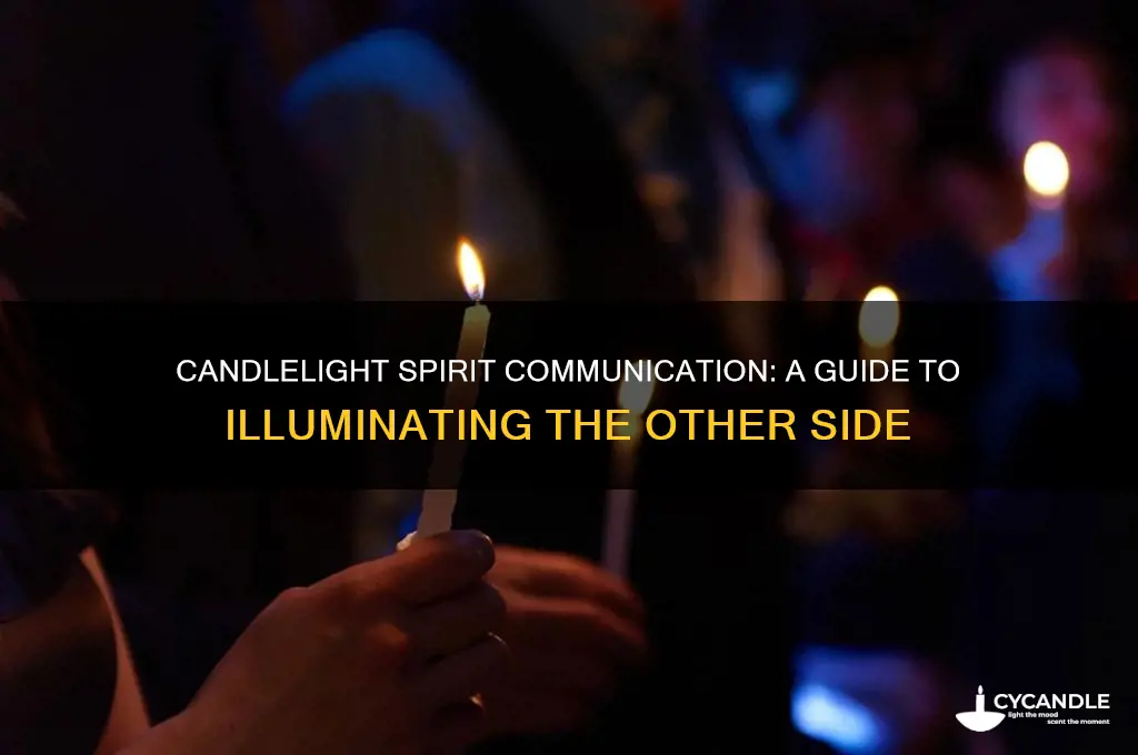 how to speak to spirits through candle light