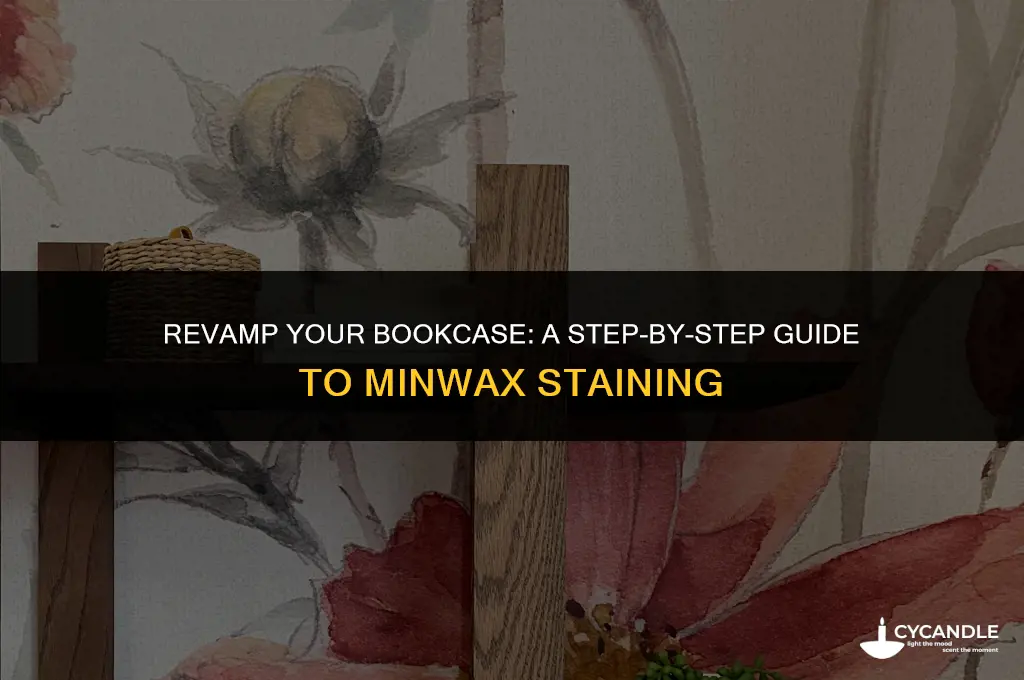 how to stain bookcase using min wax