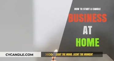 Candle Business: Steps to Launching a Home-Based Venture