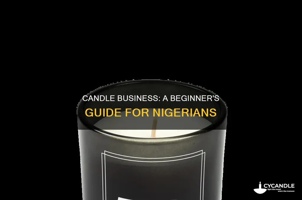 how to start a candle business in nigeria
