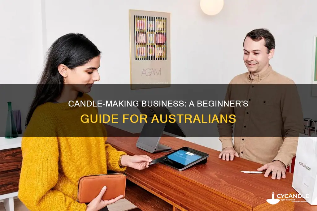 how to start a candle making business in australia