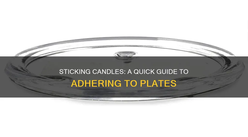 how to stick a candle to a plate