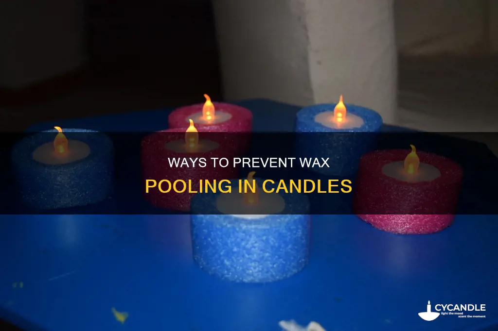 how to stop a candle pooling