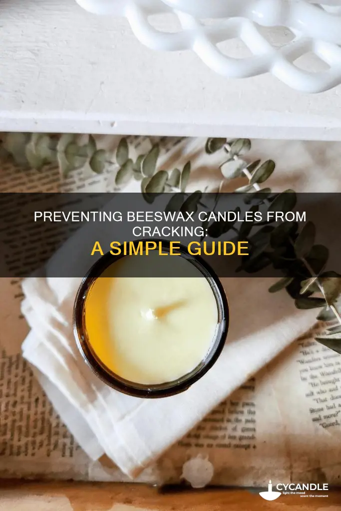 how to stop beeswax candles from cracking