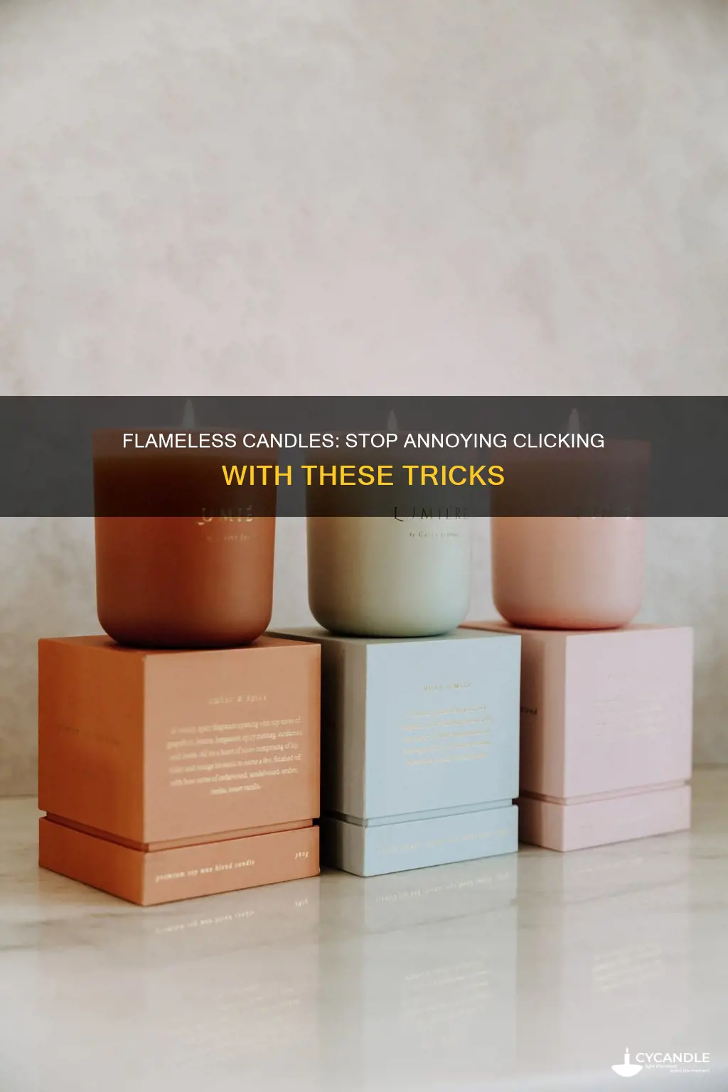 how to stop flameless candles from clicking