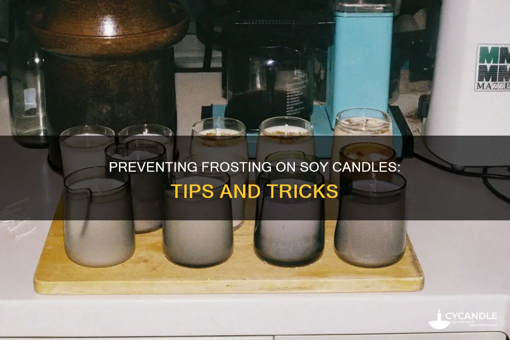 how to stop soy candles from frosting