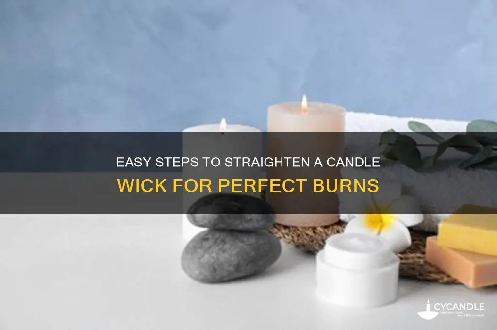 how to straighten a candle wick