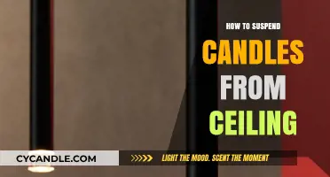 Suspending Candles from Ceiling: A Step-by-Step Guide